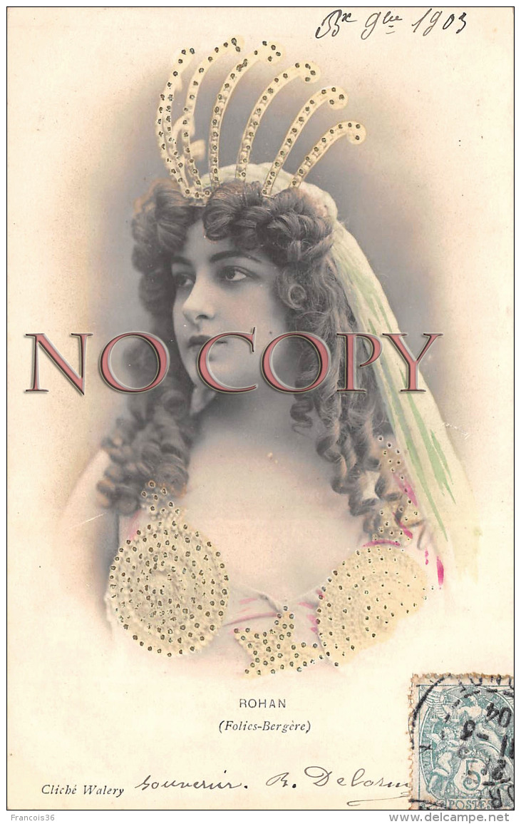 CPA - Portrait D' Artiste - Rohan - Par Walery - Jolie Jeune Femme Pretty Young Lady - Théâtre Folies Bergère 1903 - Artiesten