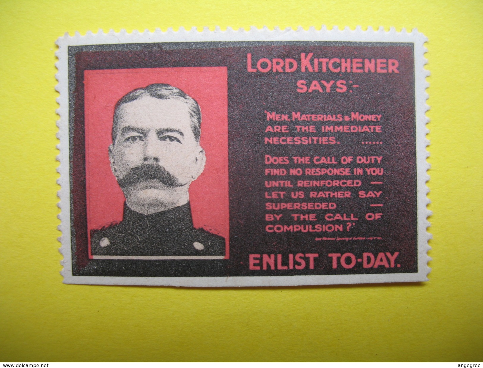 Vignette Lord Kitchener Says " Men, Materials & Money Aree The Immediate Necessites....Enlist To-Day - Erinnophilie