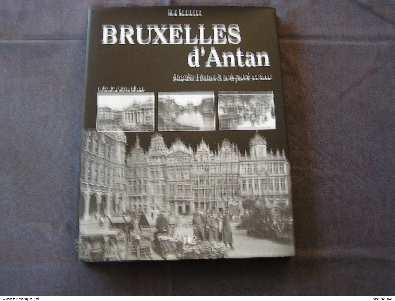 BRUXELLES D' ANTAN à Travers La Carte Postale Ancienne Régionalisme Schaerbeek Etterbeek Jette Senne Métiers Marché - Belgique