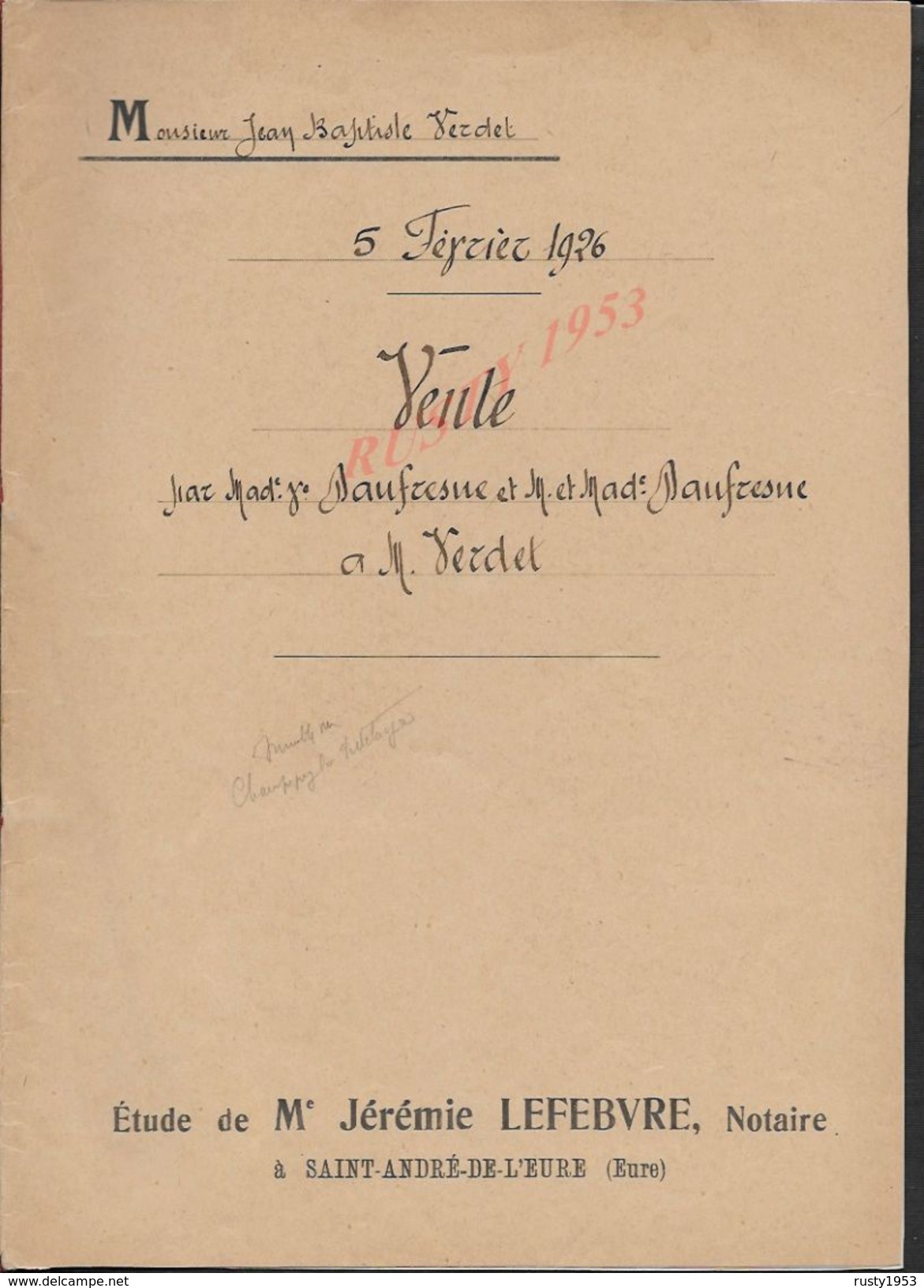CHAMPIGNY LA FUTELAYE 1926 ACTE DE TERRES ENTRE MR DAUFRESNE À VERDET 5 PAGES : - Manuscripts