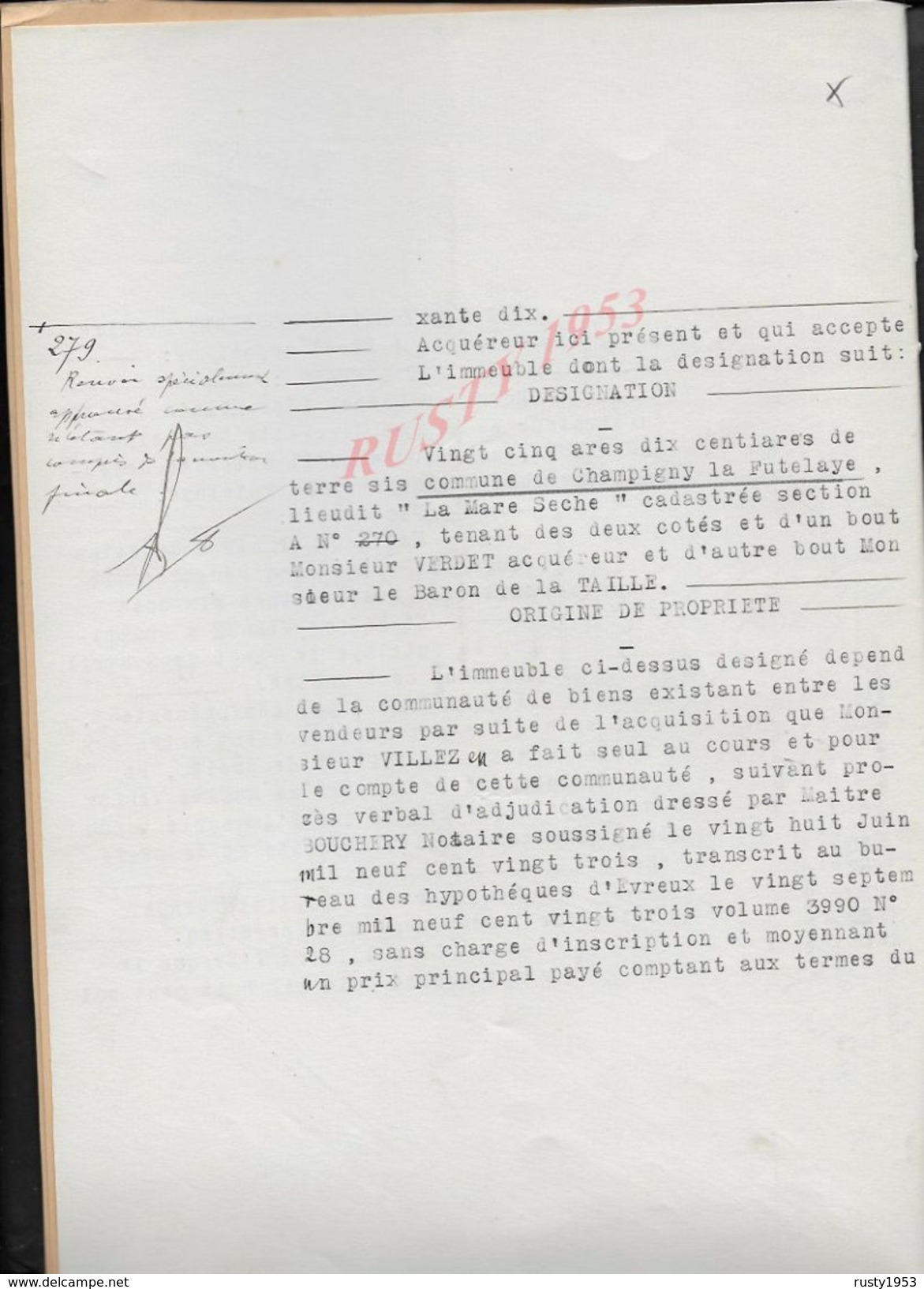 CHAMPIGNY LA FUTELAYE 1925 ACTE DE TERRES ENTRE MR VILLEZ À VERDET 7 PAGES : - Manuscripts