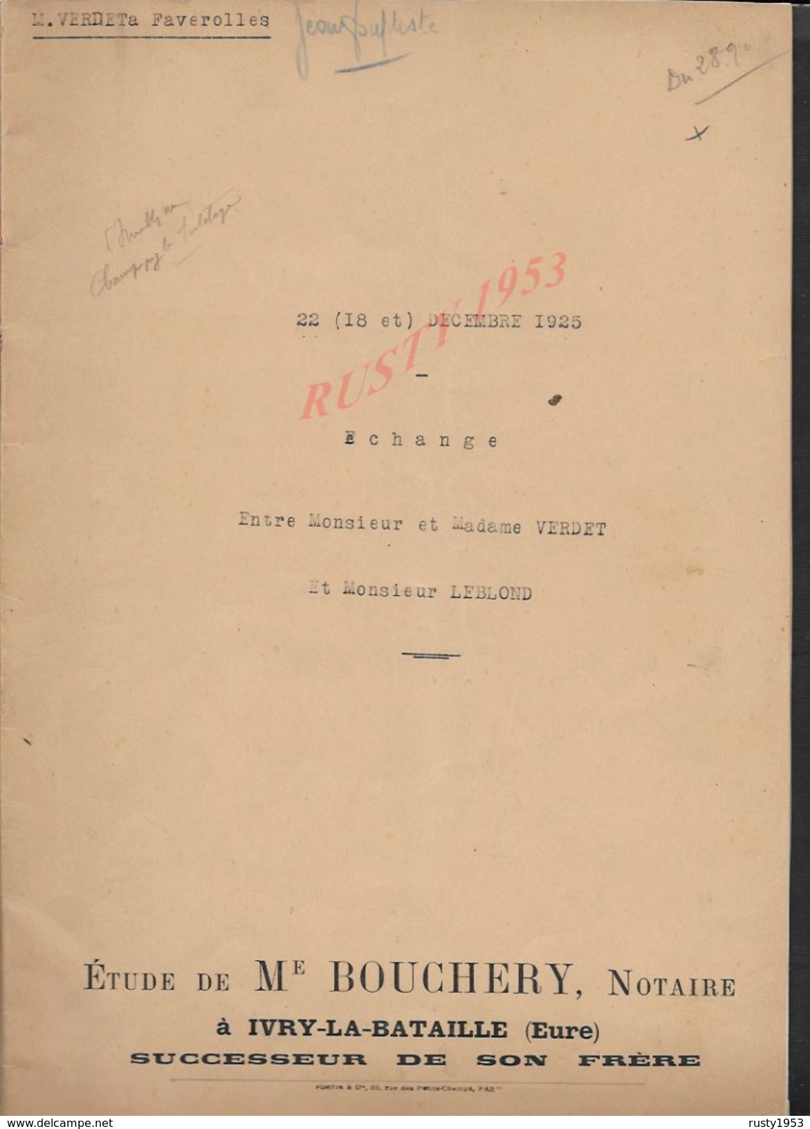 CHAMPIGNY LA FUTELAYE 1925 ACTE D ECHANGE TERRES ENTRE MR  VERDET À LEBLOND 15 PAGES : - Manuscripts