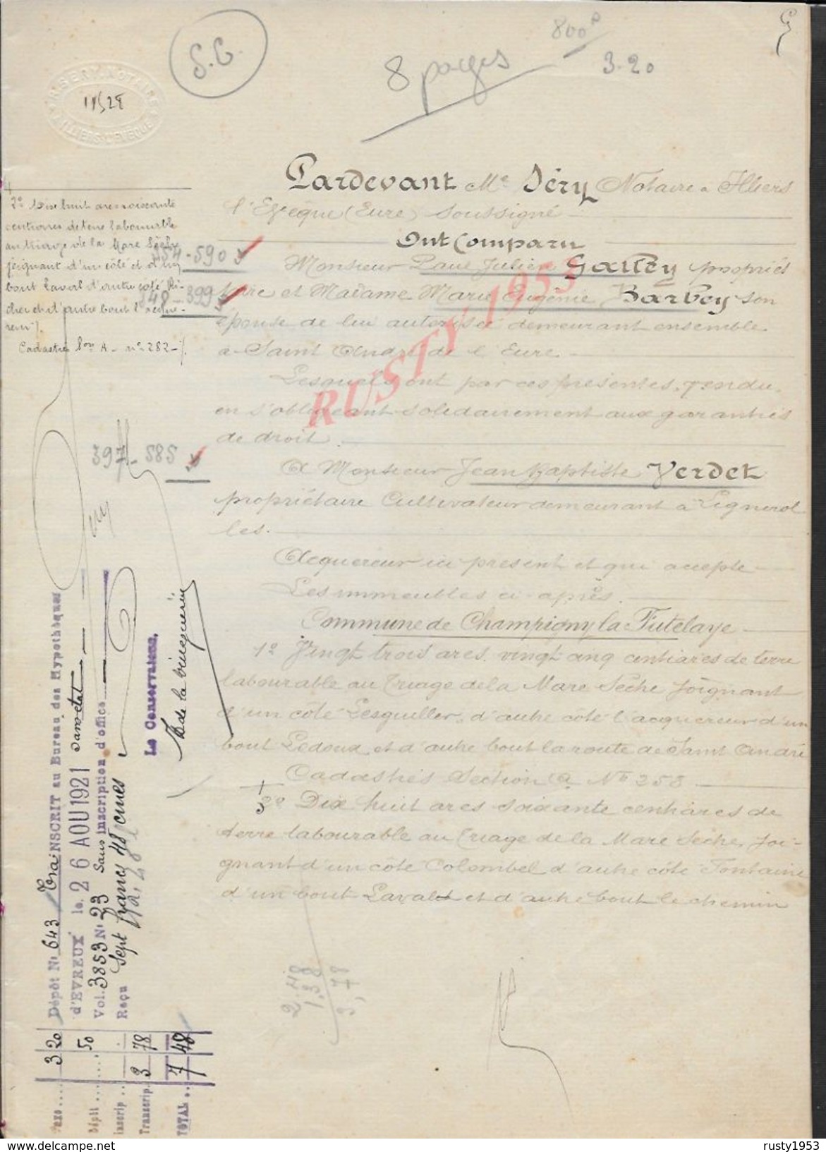 CHAMPIGNY LA FUTELAYE 1921 ACTE DE TERRE  ENTRE MR  VERDET À GALLEY 8 PAGES : - Manuscripts