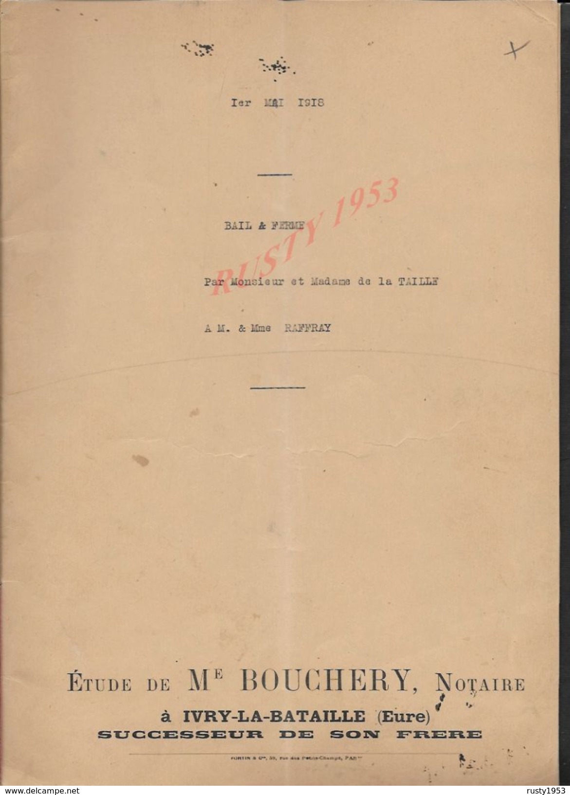 CHAMPIGNY LA FUTELAYE 1918 ACTE BAIL À FERME M. LE COMTE DE LA TAILLE DES ESSARTS À RAFFRAY 15 PAGES : - Manuscripts