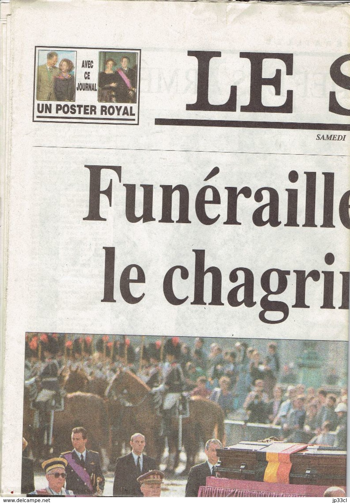 N° Spécial Du Journal Le Soir : Funérailles Du Roi Baudouin (7/8/1993) Avec Poster Géant - 1950 - Nu