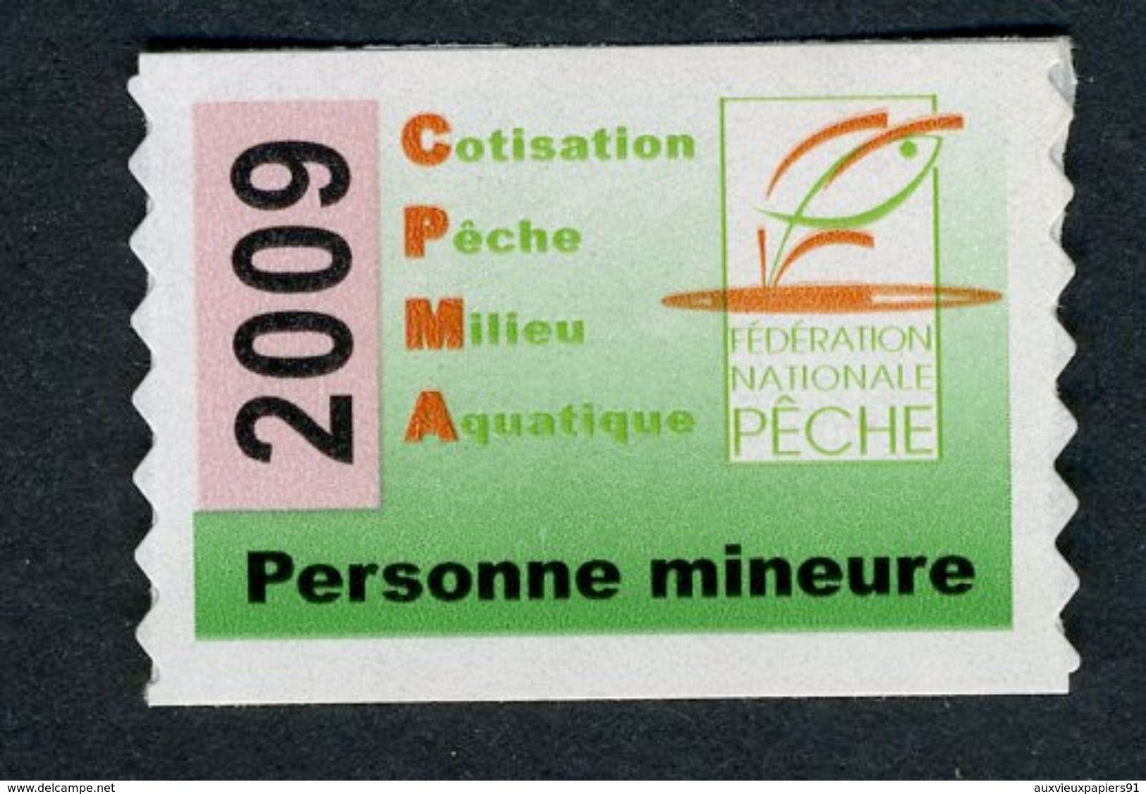 Timbre Fiscal De Pêche Neuf - Personne Mineure - 2009 - Altri & Non Classificati