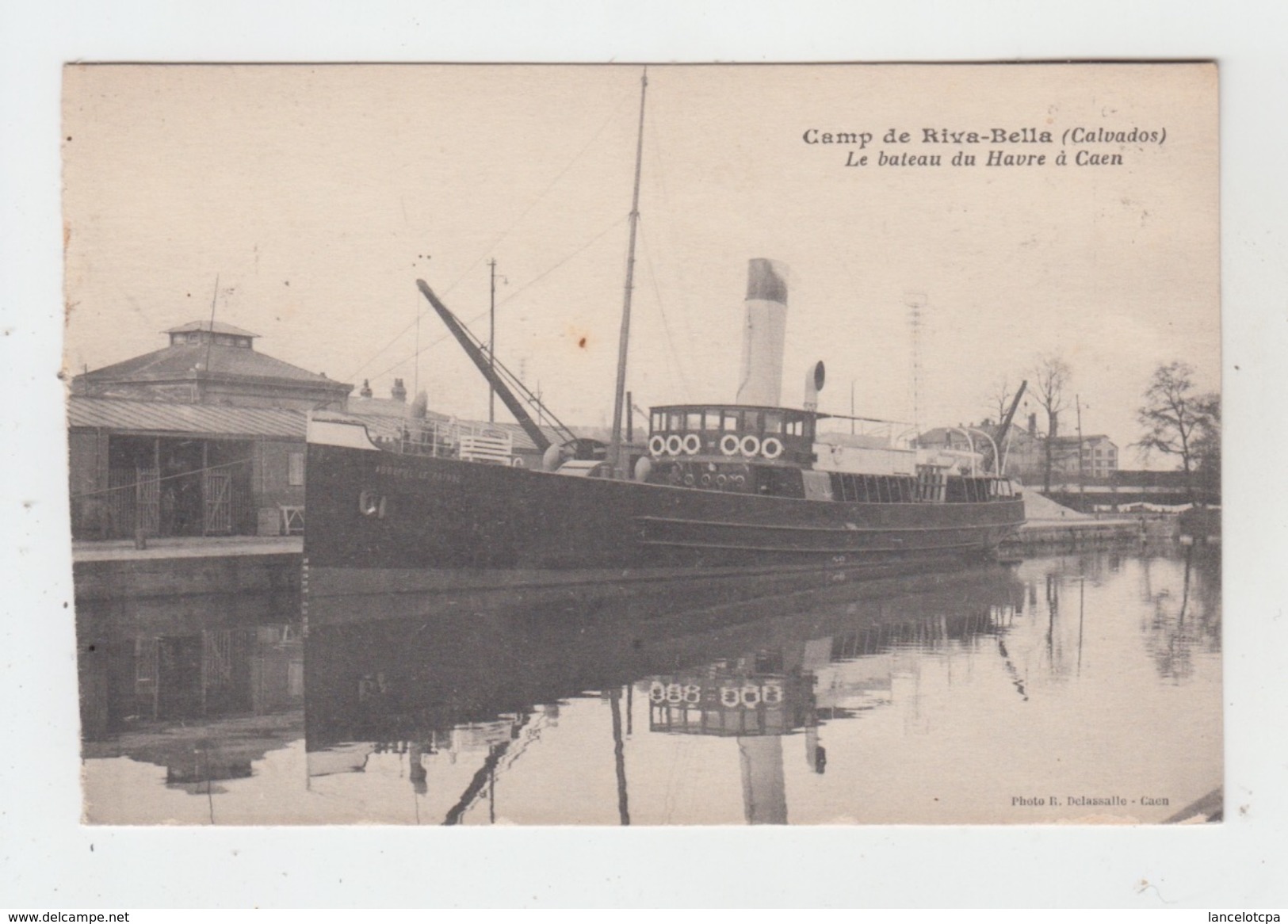 14 - CAMP De RIVA BELLA / LE BATEAU DU HAVRE à CAEN - Riva Bella