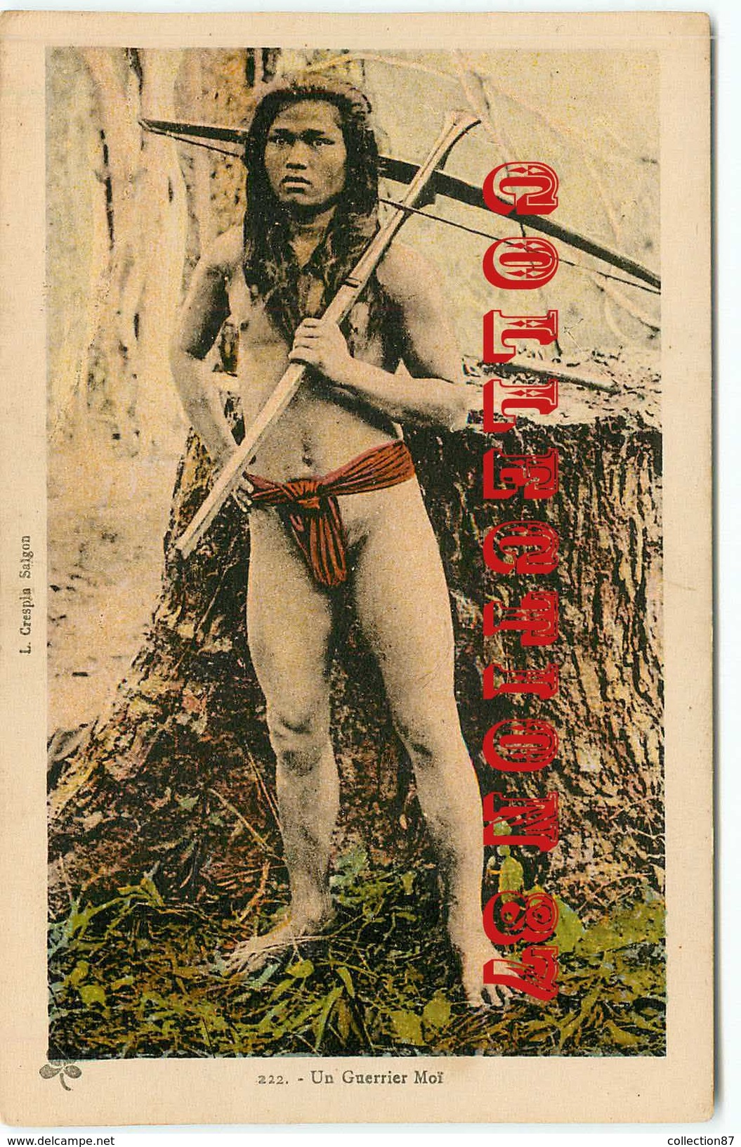 GUERRIER MOÏ Avec ARBALETE  ARC - EDITION L. CRESPIN N° 222 - VIET NAM < INDOCHINE - HOMME NU - Asia