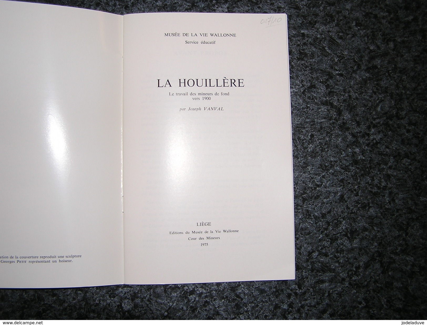 LA HOUILLERE Le Travail Des Mineurs De Fond Vers 1900 J Vanval Mineur Mine Charbon Charbonnages Outils Boisage Galerie - Histoire