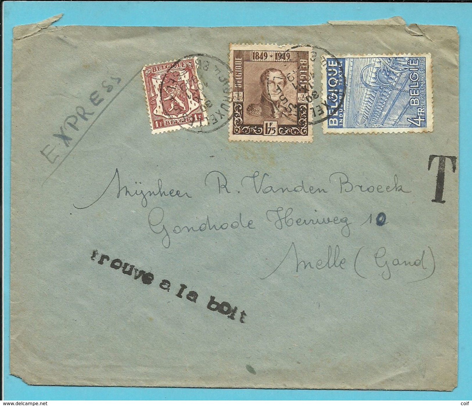 715+771+808 Op Brief Per EXPRES Met Stempel BRUXELLES , "T" Stempel + TROUVE A LA BOITE ( Rare Type !! Fortune) - 1948 Export