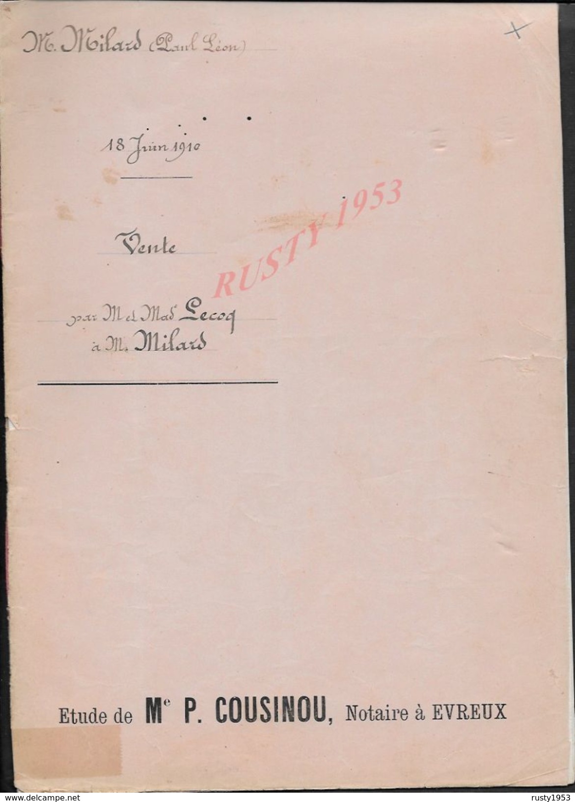 GROSSOEUVRE 1910 ACTE VENTE D UNE TERRE ENTRE LECOQ À MILARD 10 PAGES : - Manuscripts