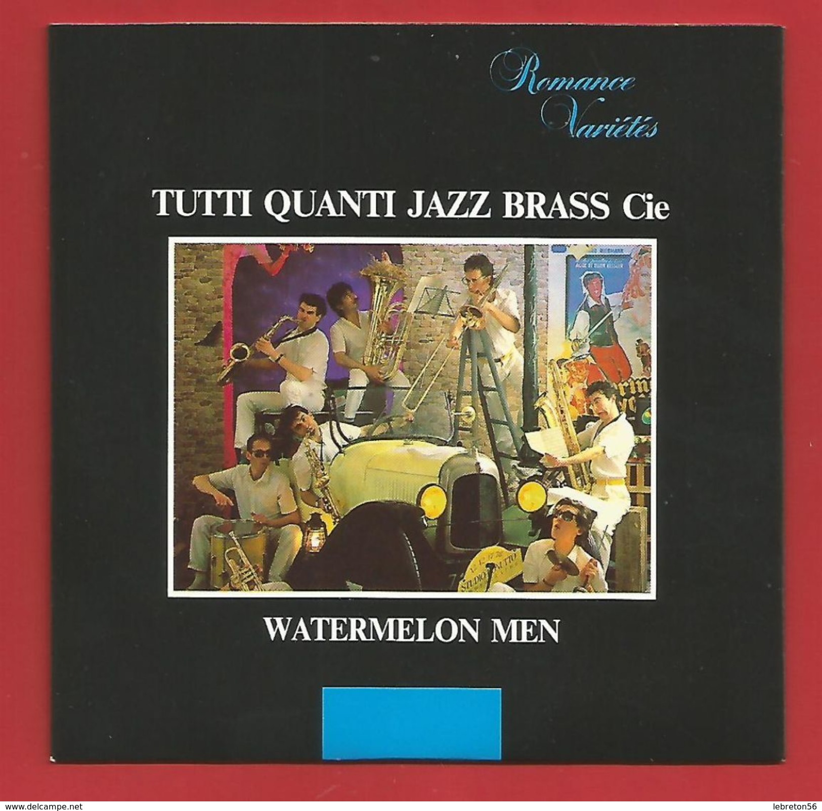 C D  " Collection Romance Variétés" Tutti Quanti,Jazz Brass Cie Watermelon Men  (voir 2 Photo) - Sonstige & Ohne Zuordnung