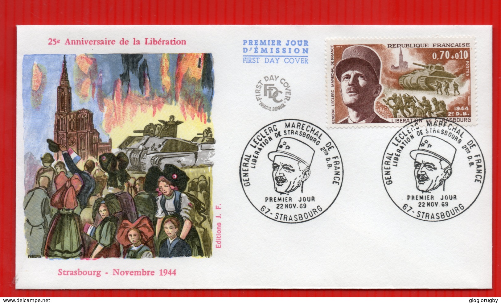 FDC 25EM ANNIVERSAIRE DE LA LIBERATION DE STRASBOURG GENERAL LECLERC 22 11 1969 - WW2 (II Guerra Mundial)