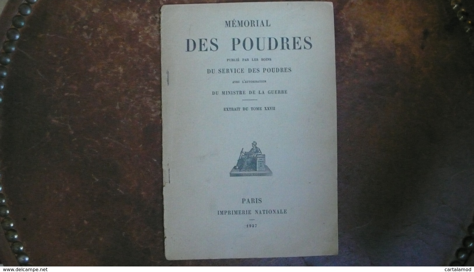 Mémorial Des Poudres Ministère De La Guerre 1937 Imprimerie Nationale Paris - Documents