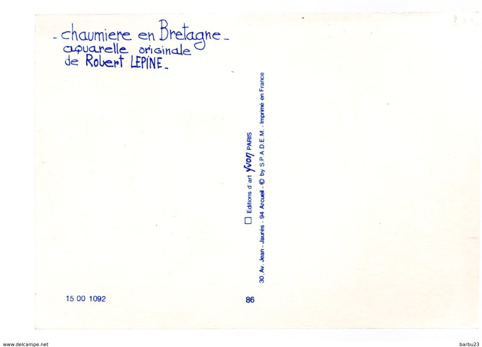 ROBERT LEPINE Aquarelle Chaumiere En Bretagne Yvon Scan Recto/verso - Sonstige & Ohne Zuordnung