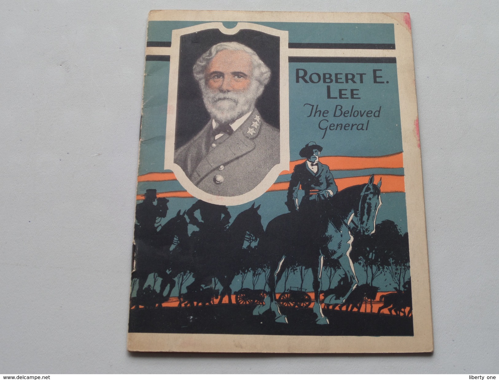 ROBERT E. LEE The Beloved GENERALl By Mabel Mason Carlton / John Hancock( +/- 11,5 X 15,5 Cm / 16 Pag.) ! - Autres & Non Classés