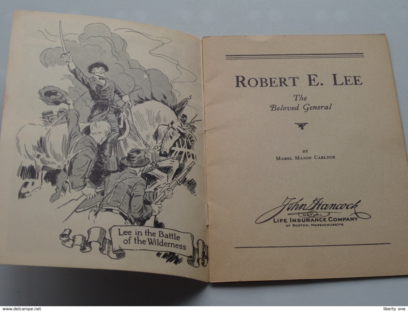 ROBERT E. LEE The Beloved GENERALl By Mabel Mason Carlton / John Hancock( +/- 11,5 X 15,5 Cm / 16 Pag.) ! - Altri & Non Classificati