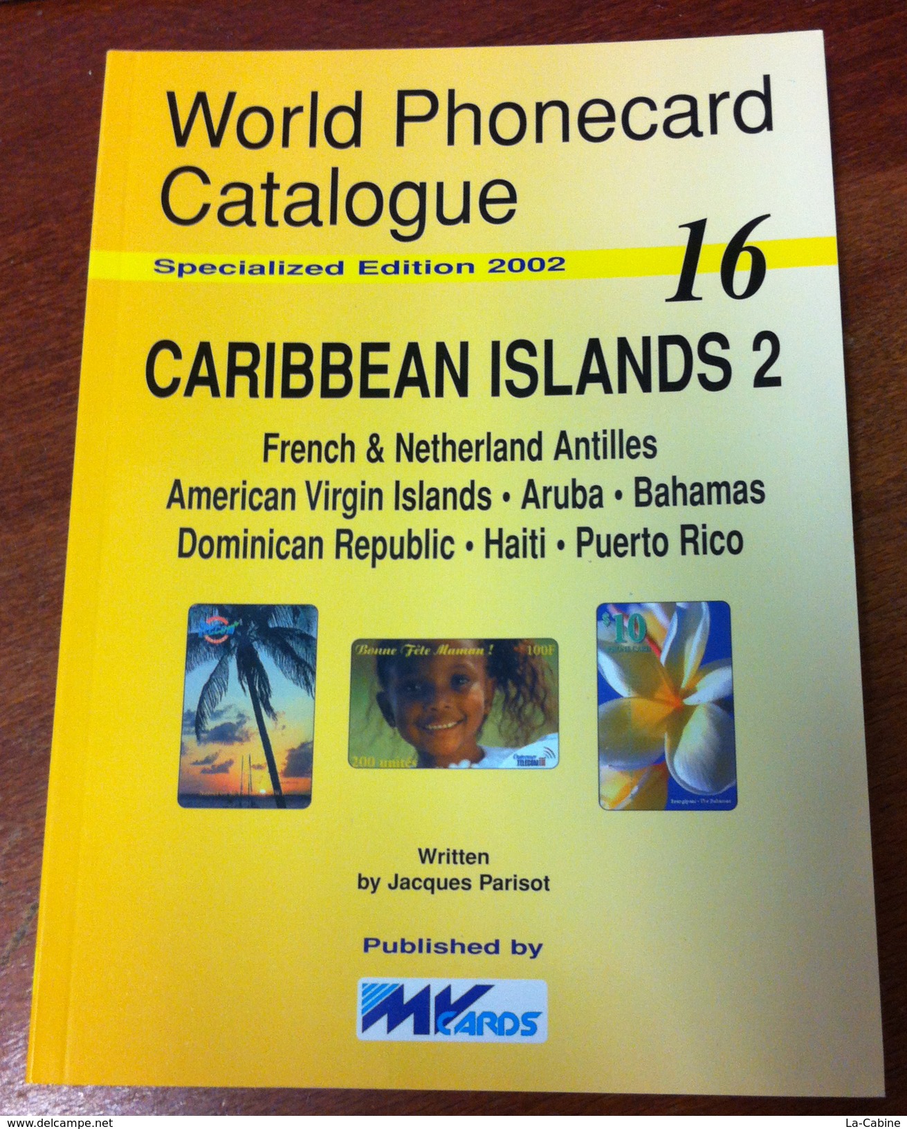 TELECARTE PHONECARD CATALOGUE CARIBBEAN ISLANDS 2 ANTILLES ARUBA BAHAMAS HAÏTI  EN BON ÉTAT 128 PAGES ÉDITION 2002 - Livres & CDs