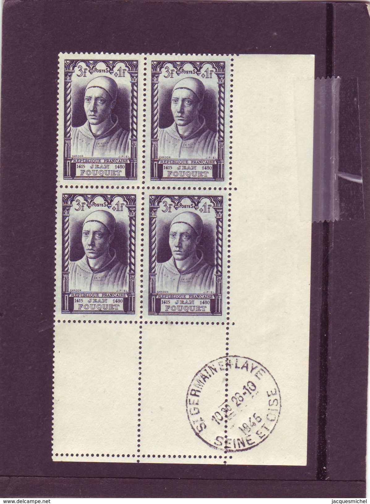 N° 766 - 3F+1F - JEAN FOUQUET - Bloc De 4 - Cachet SAINT GERMAIN EN LAYE - 28.10.1946 - - 1940-1949