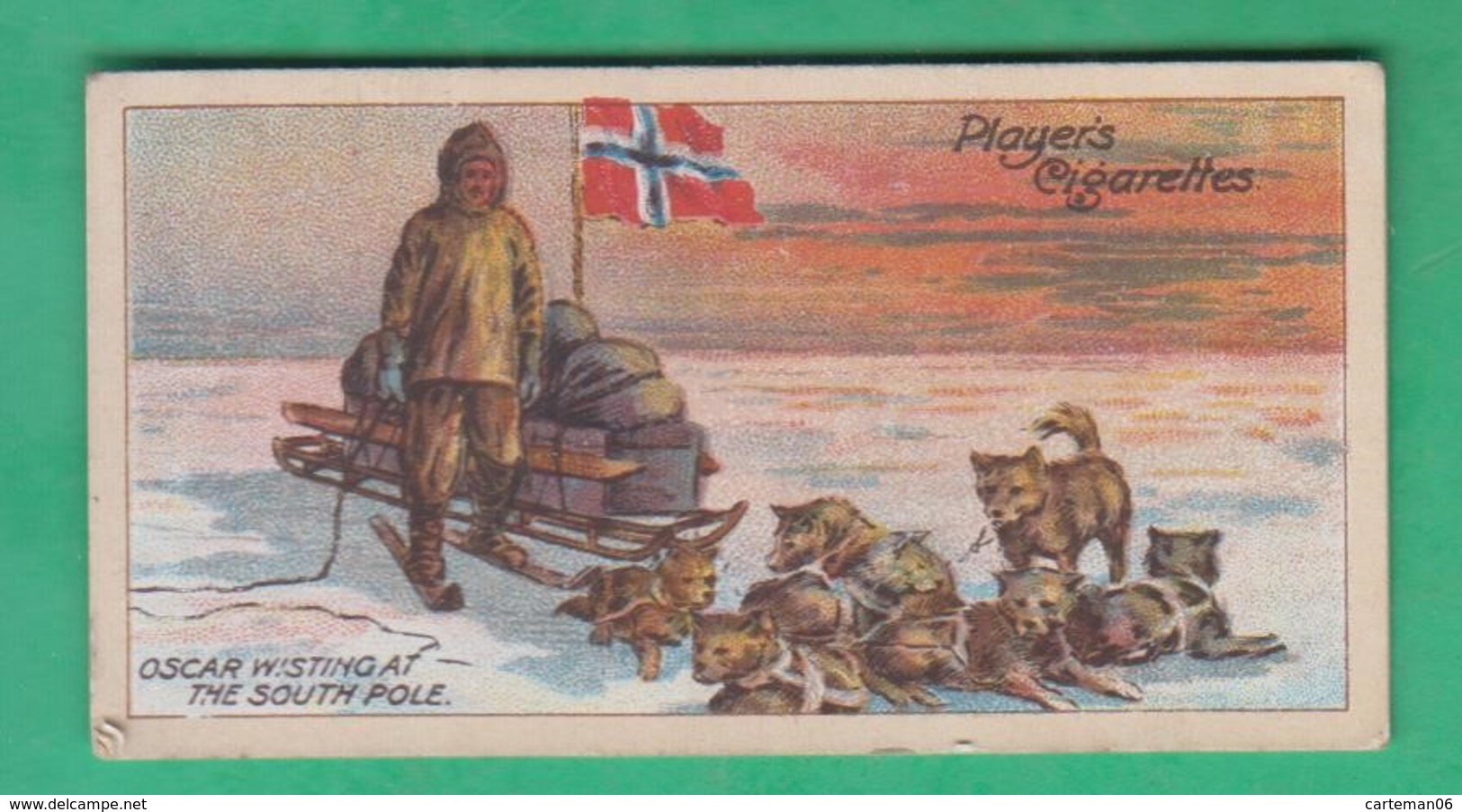 John Player, Player's Cigarettes, Polar Exploration - The Norvegian Antartic Expedition, Oscar Wisting Atthe South - Player's