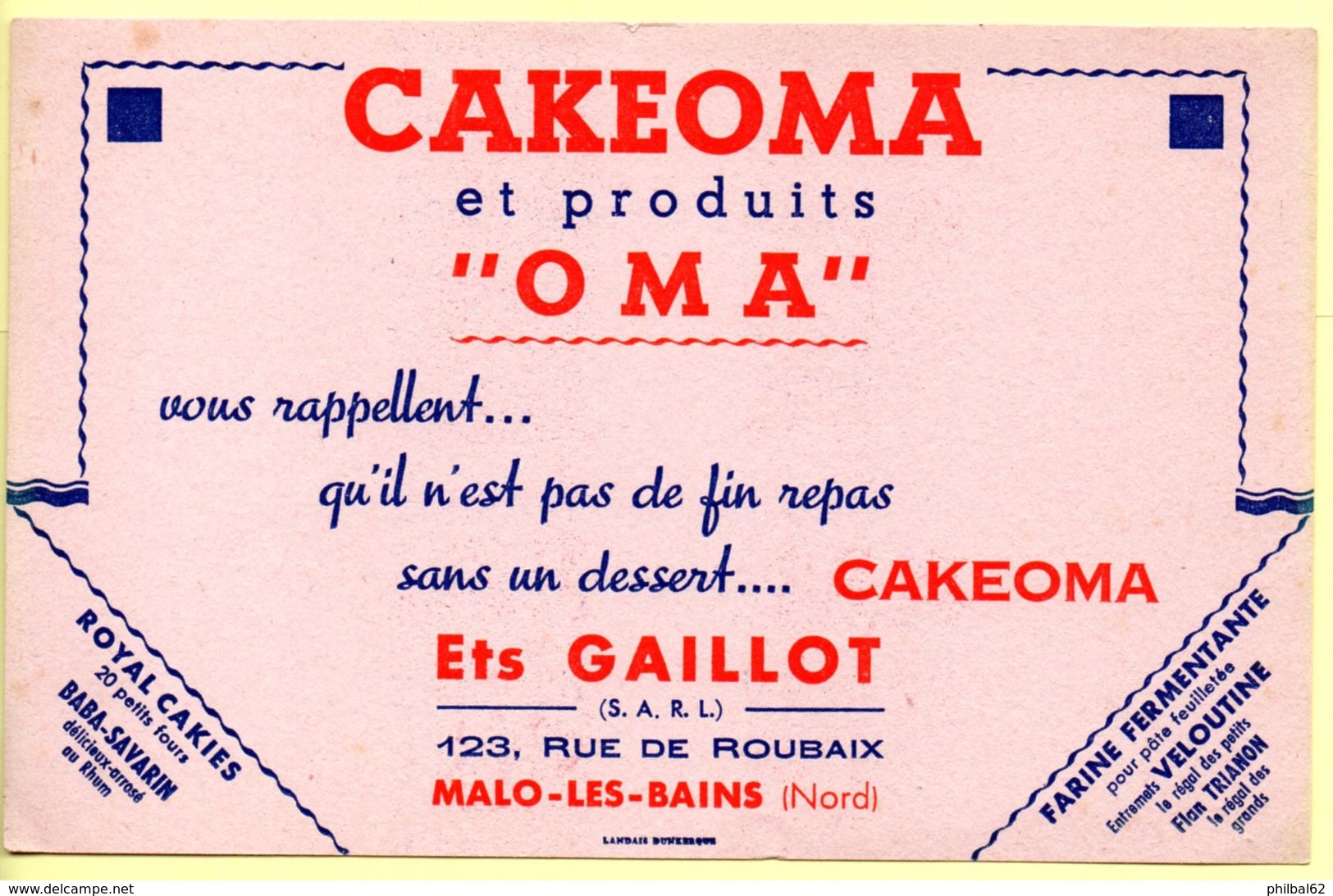 Buvard Cakeoma. Pas De Fin De Repas Sans Un Dessert Cakeoma. Ets. Gaillot à Malo Les Bains. - Sucreries & Gâteaux