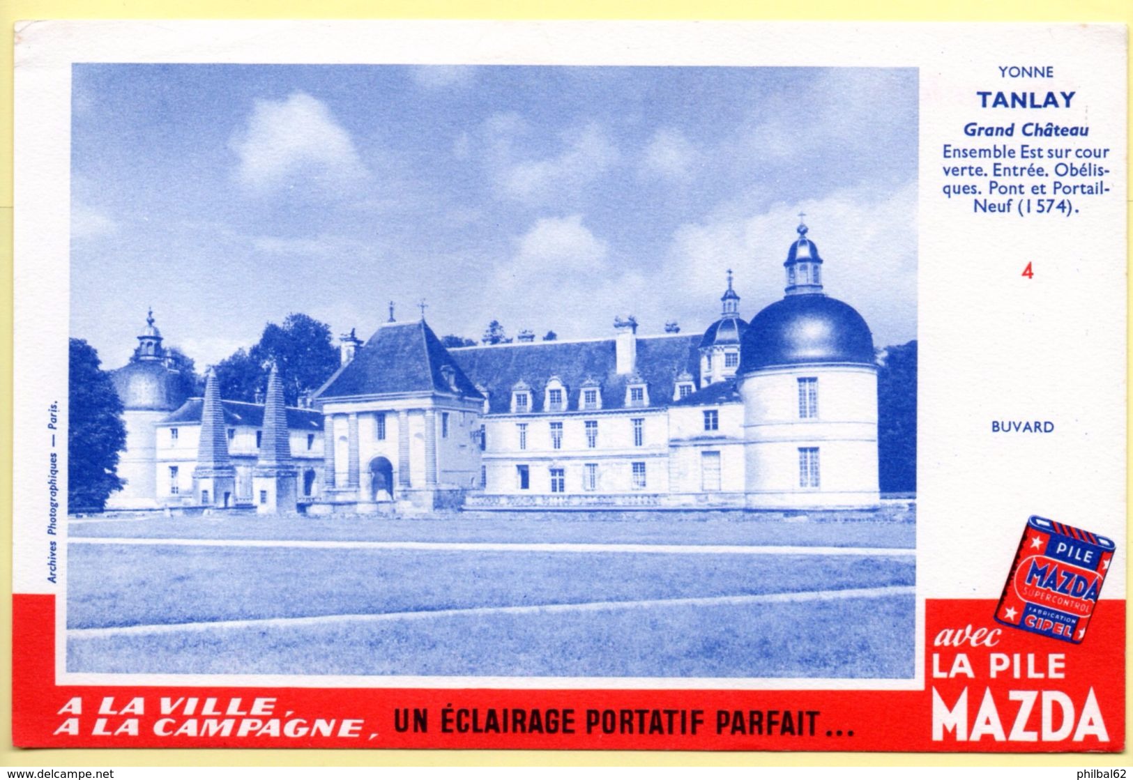 Buvard Mazda. Avec La Pile Mazda, Un éclairage Portatif Parfait. Château De Tanlay - Yonne. - Batterijen