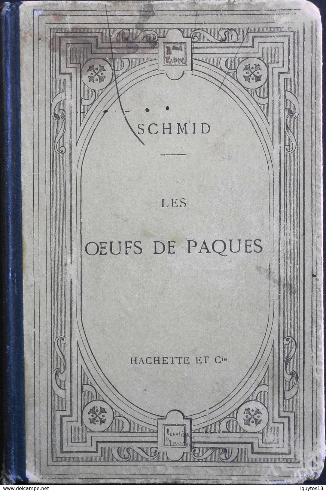 Les OEUFS De PAQUES Texte En Allemand Avec Une Notice Et Des Notes En Français - Par D.E. SCHERDLIN - Daté 1881 - Schulbücher