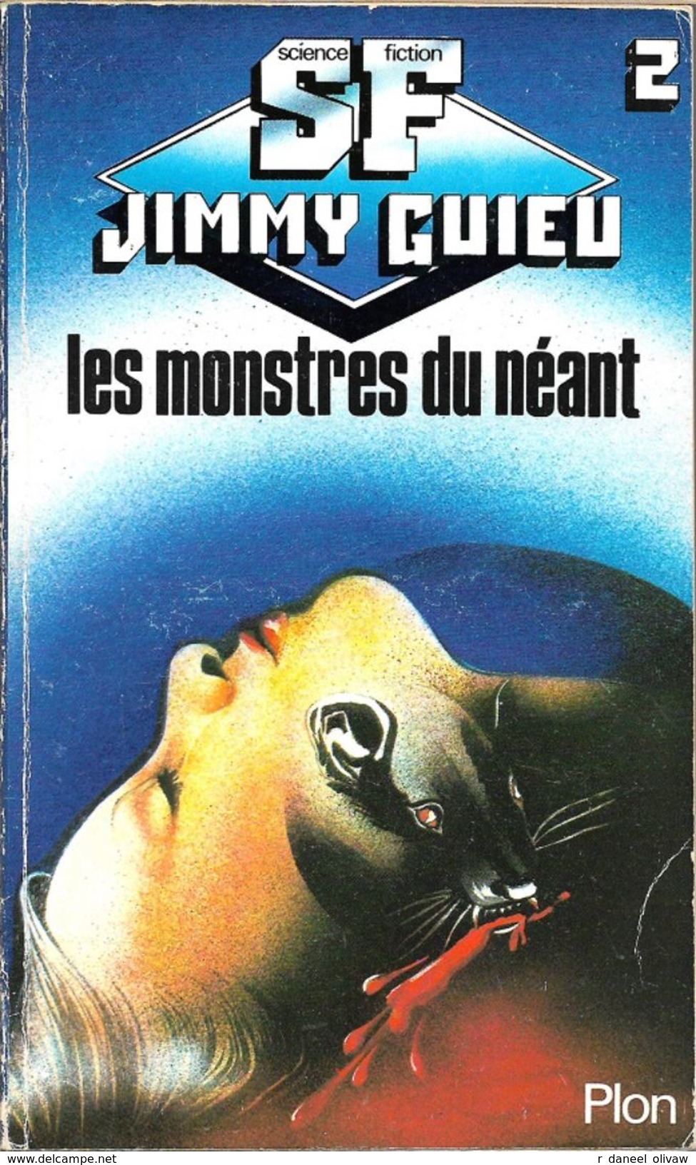 SF Jimmy Guieu 2 - GUIEU, Jimmy - Les Monstres Du Néant (1985, BE+) - Plon