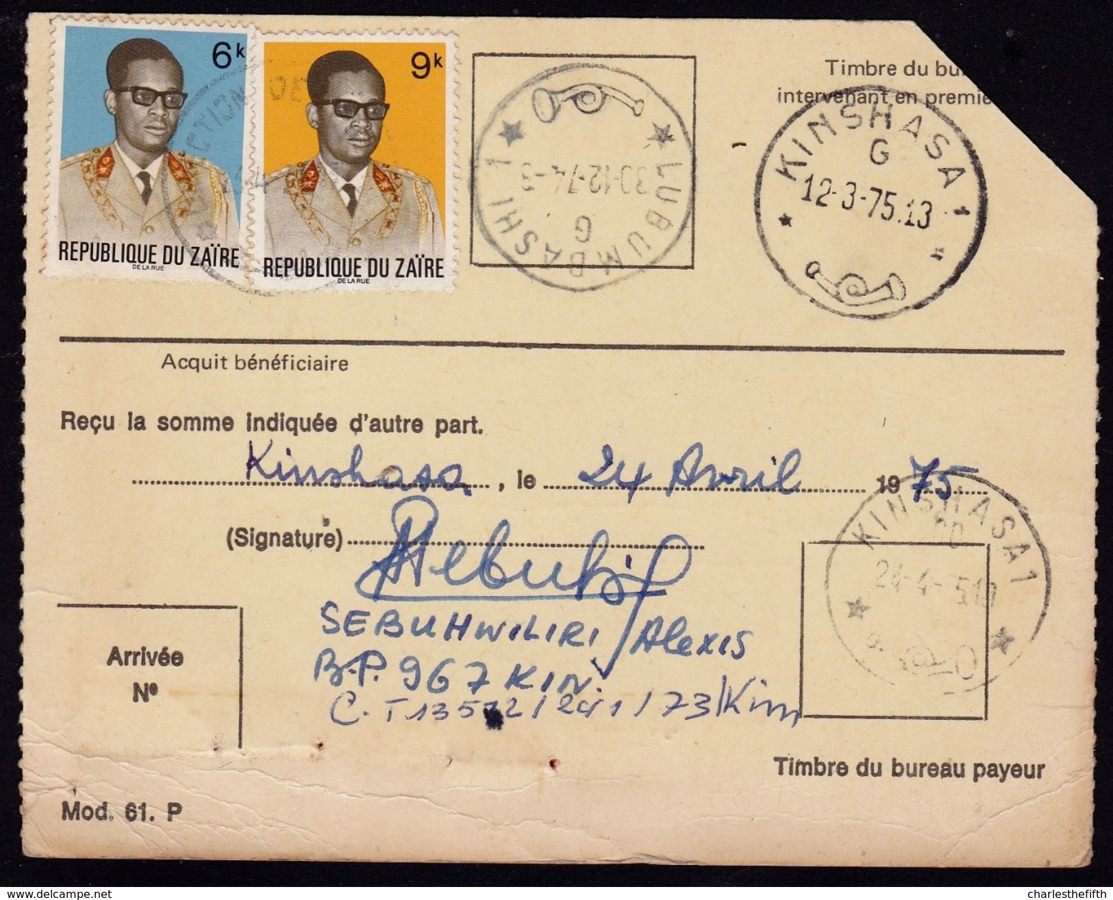 MANDAT DE POSTE ZAIRE - GRIFFE  " KINSHASA 1  " PAYE - EXPRES - VISE POUR DATE -  KUTA SUR MOBUTU ZAIRE !! 2 SCANS - Afgestempeld