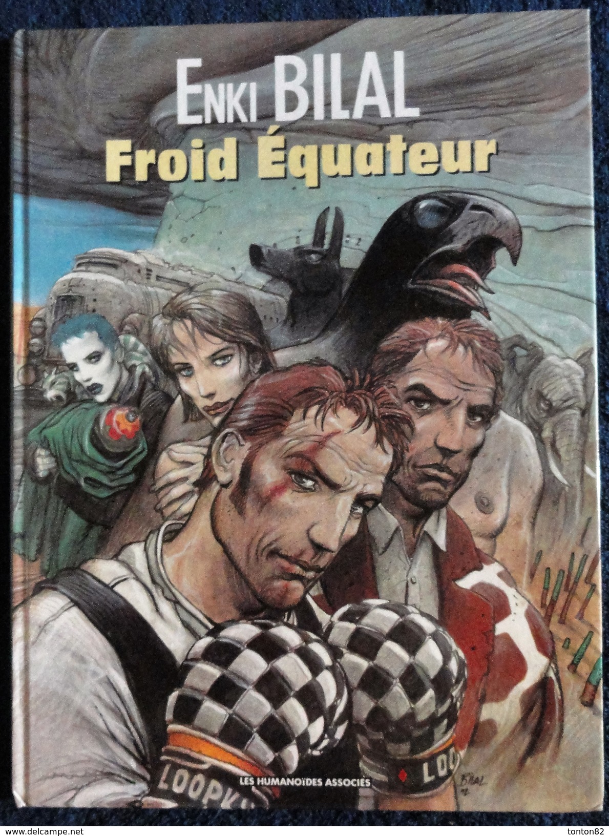 Enki Bilal - Froid Équateur - Les Humanoïdes Associés - ( E.O 1992 ) . - Bilal