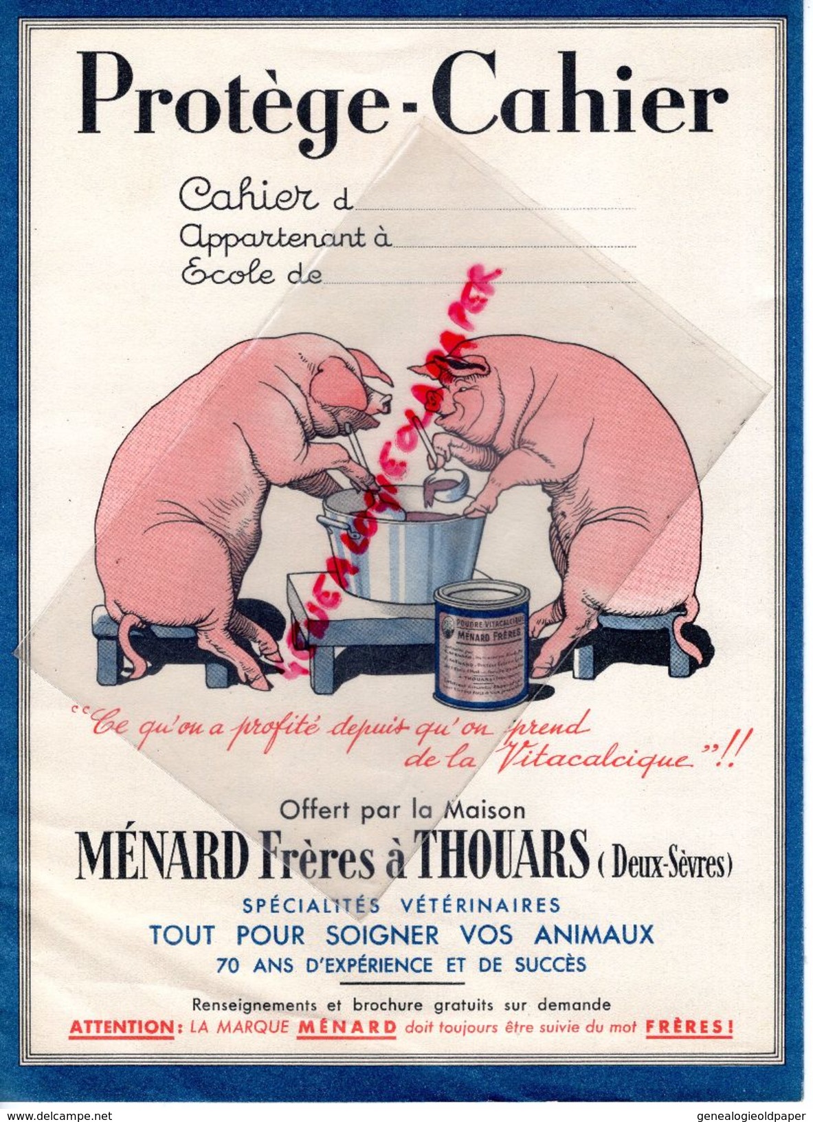 79 - THOUARS- RARE PROTEGE CAHIER - MENARD FRERES -SPECIALITES VETERINAIRES- VETERINAIRE- COCHON PORC - Protège-cahiers