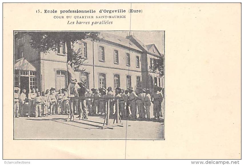 Orgeville        27      Ecole Professionnelle.   Gymnastique.  Les Barres Parallèlles         (voir Scan) - Sonstige & Ohne Zuordnung