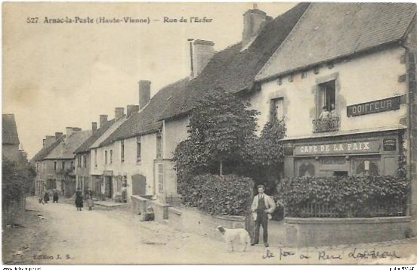 87. ARNAC LA POSTE.   RUE DE L ENFER  CAFE DE LA PAIX - Autres & Non Classés