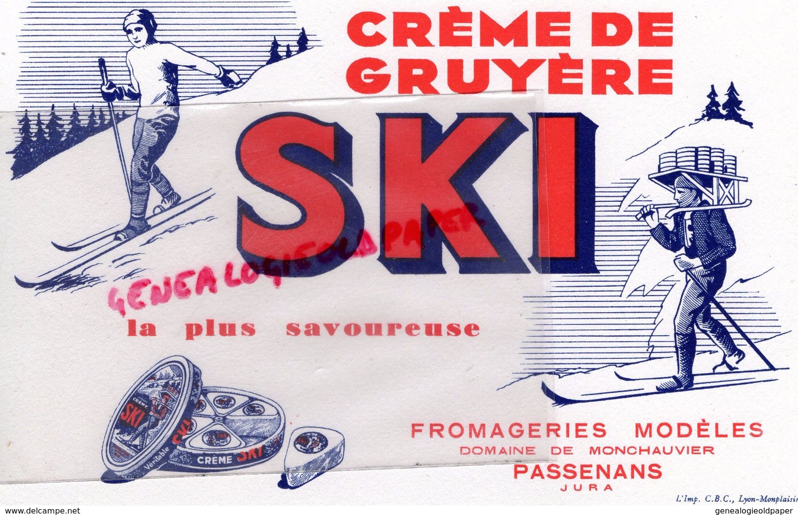 39- PASSENANS- JURA- BUVARD CREME DE GRUYERE SKI- FROMAGERIE-DOMAINE DE MONCHAUVIER -FROMAGE -LAITERIE LAIT - Alimentaire