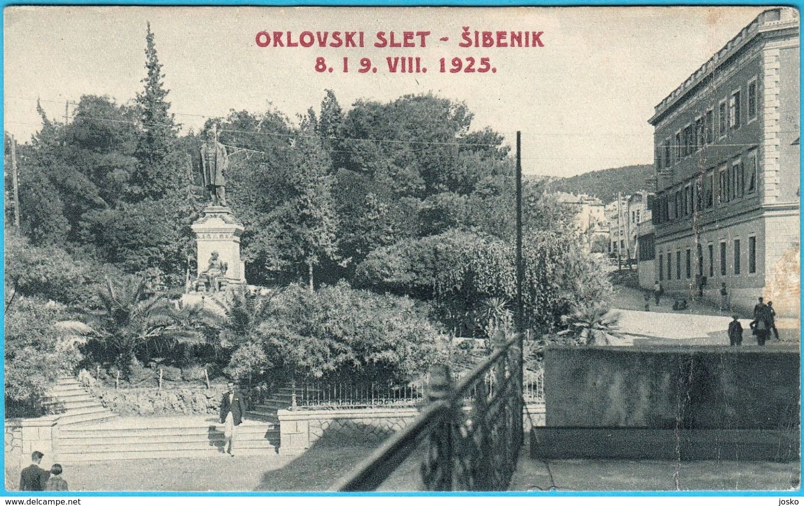 SIBENIK - Orlovski Slet 8. I 9. VIII. 1925. ( Croatia ) * Not Travelled * By Naklada Papirnice Grgo Radic , Sibenik - Croatia