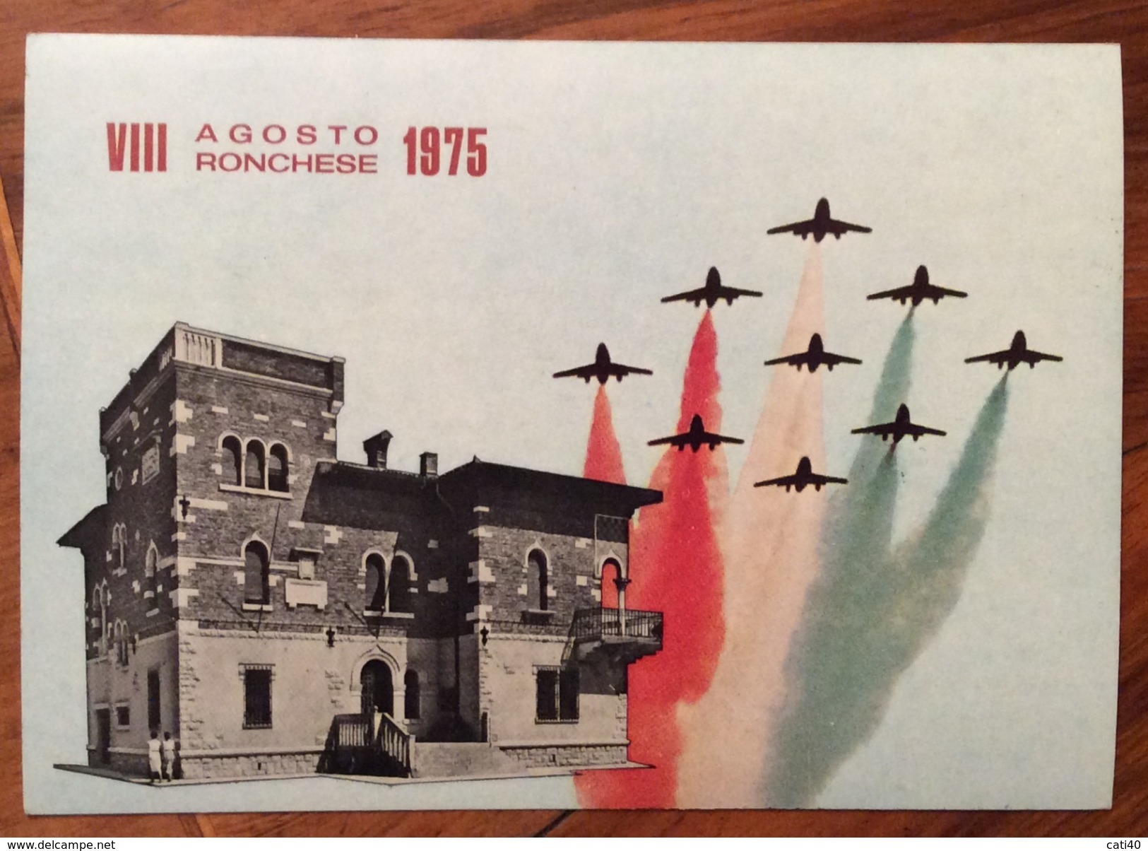 CARTOLINA AERONAUTICA FRECCE TRICOLORI RONCHI DEI LEGIONARI  1975 PER P.A. ALL'ESTERO CON ANNULLI SPECIALI - 1946-....: Moderne