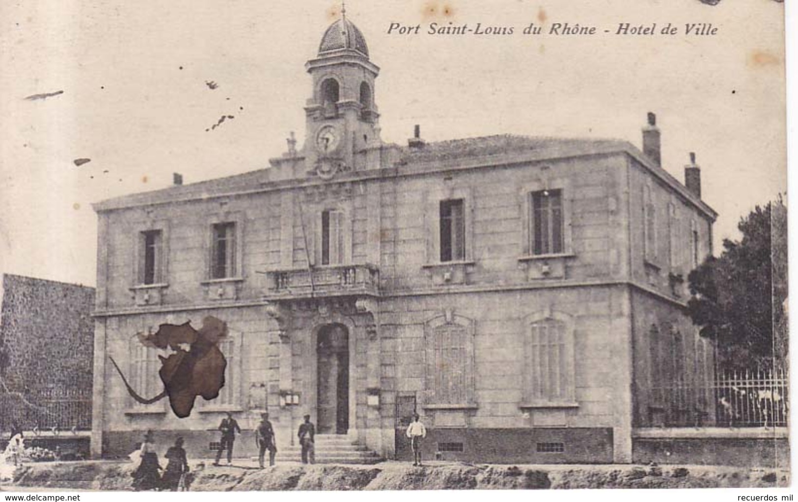 Port Saint Louis Du Rhone Hotel De Ville    1915 - Saint-Louis-du-Rhône
