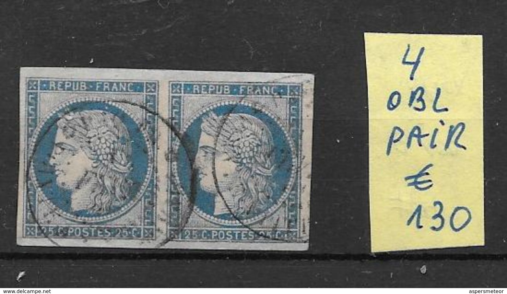 CERES AN 1850 YVERT TELLIER NR. 4 PAIR OBLITERE AVEC 2 CERTIFICATIONS D'EXPERTS AU DOS - 1853-1860 Napoléon III