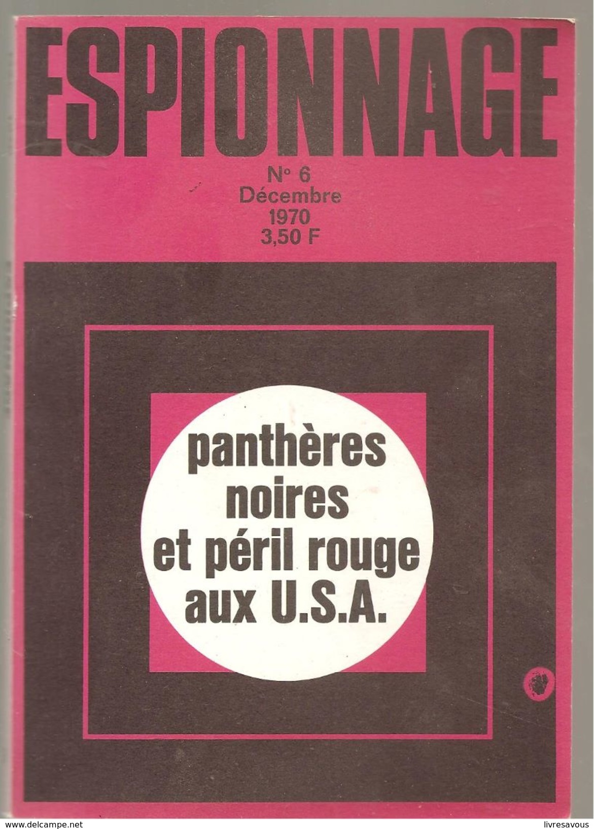 Espionnage Revue N°6 De Décembre 1970 Panthères Noires En Péril Aux U.S.A. Edition OPTA - Other & Unclassified