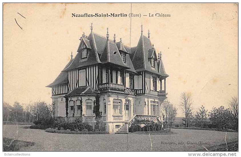 Neaufles Saint Martin        27            Le  Château           (voir Scan) - Autres & Non Classés