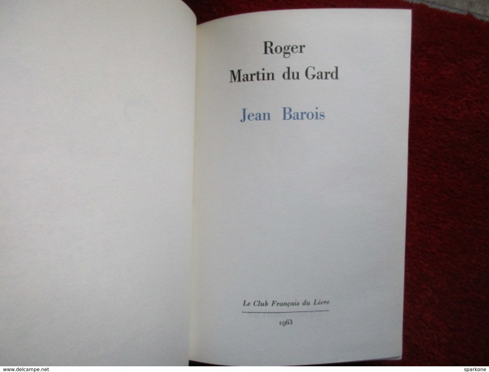 Jean Barois (Roger Martin Du Gard) éditions Le Club Français Du Livre De 1963 - Other & Unclassified