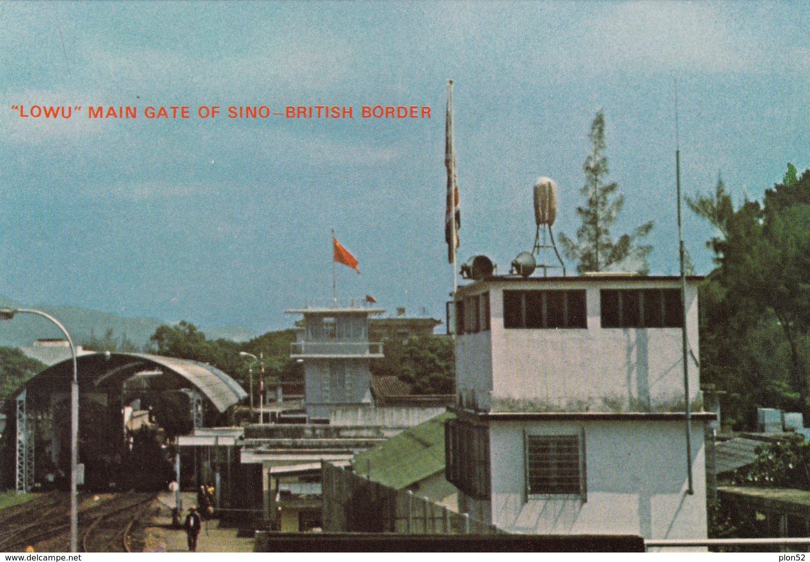 11025-"LOWU" MAIN GATE OF SINO-BRITISCH BORDER-FG - Chine (Hong Kong)