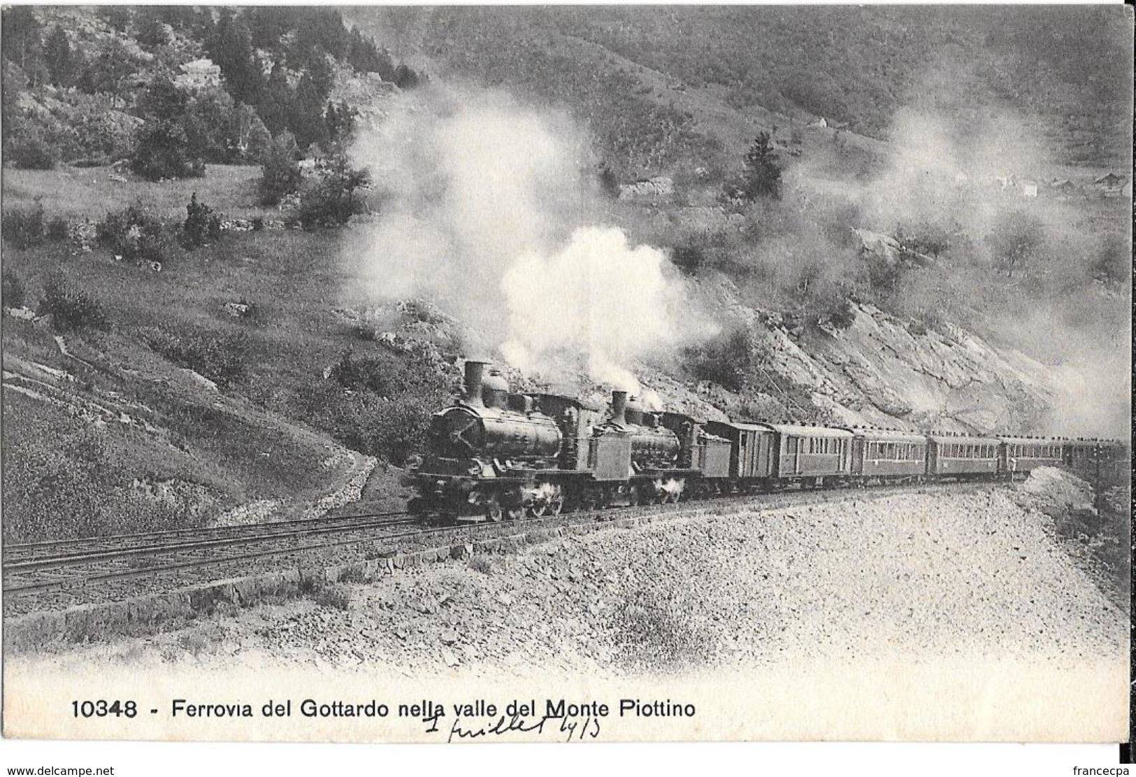 032 - LOCOMOTIVES ETRANGERES - SUISSE - Ferrovia Del GOTTARDO Nella Valle Del MONTE PIOTTINO - Treni