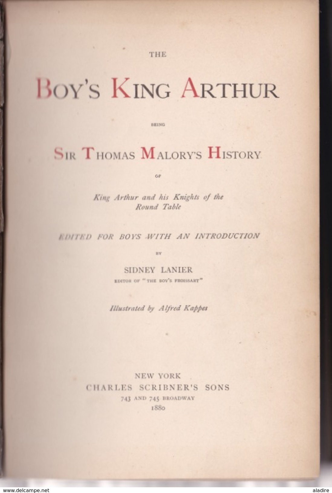 The Boy's King Arthur, Sidney Lanier, 1st Edition Boston, USA, 1880 - Illustrated By Alfred Kappes - Bilderbücher