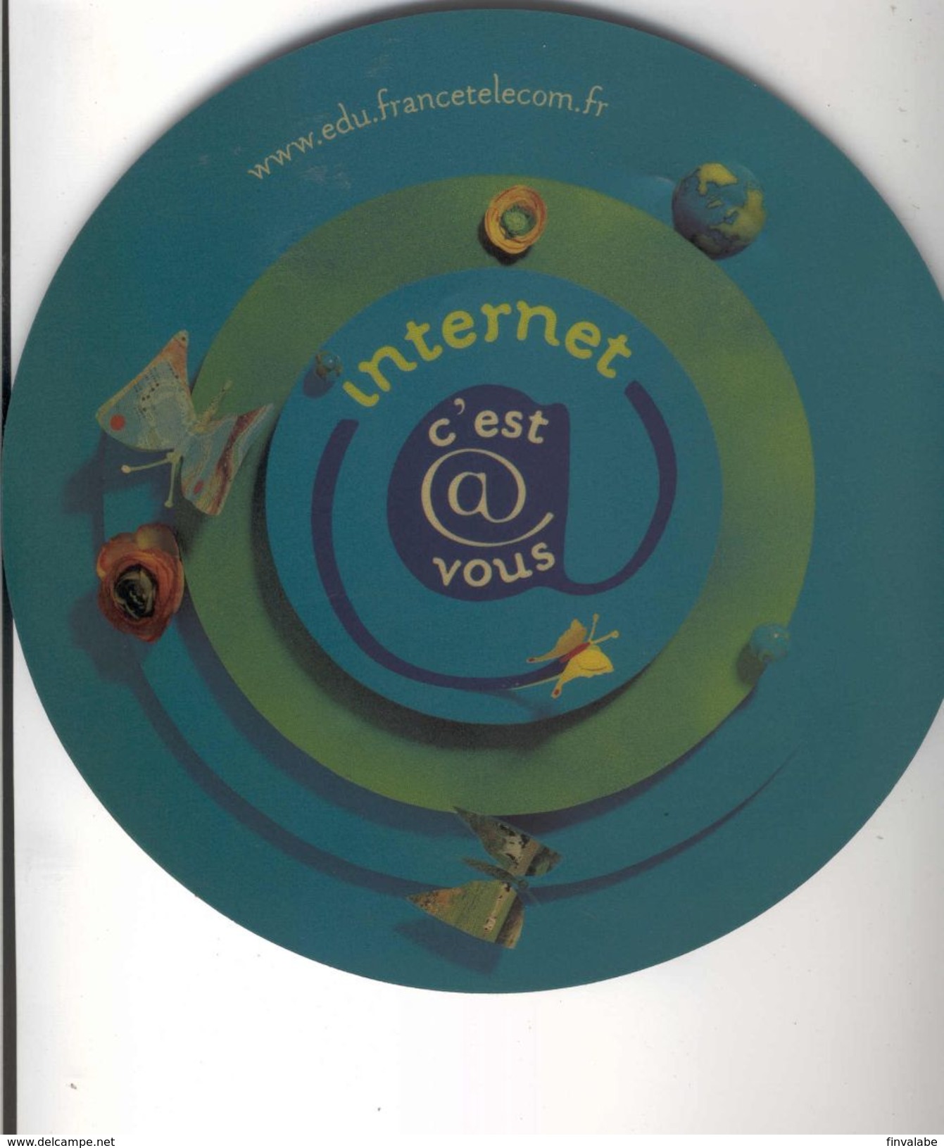 TAPIS DE SOURIS  Internet C'est Vous FRANCE TELECOM - Sonstige & Ohne Zuordnung