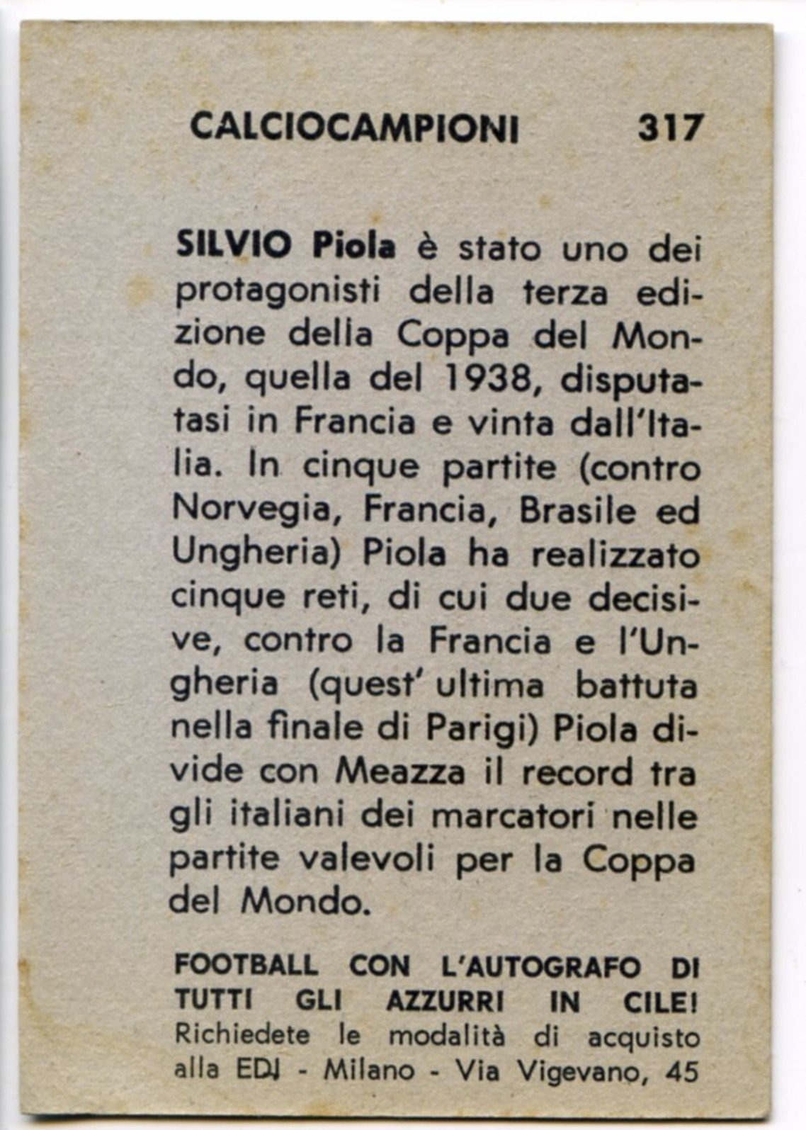 343> SILVIO PIOLA - ITALIA : Figurina < Calciocampioni EDI - 1962 > - Trading Cards