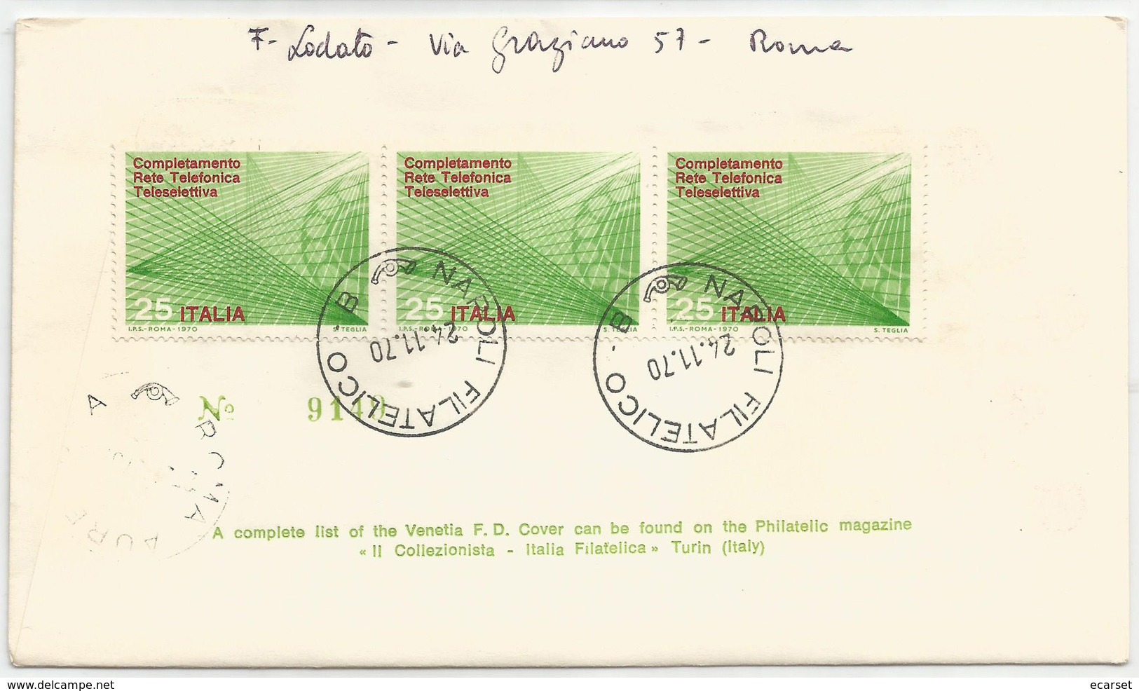 RETE TELEFONICA TELESELETTIVA - 1970 - FDC VENETIA 305/it - ANNULLO NAPOLI - VIAGG. RACCOMANDATA, AFFR. Anche Al Verso - FDC