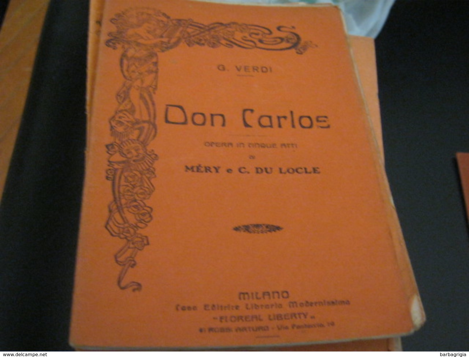 LIBRETTO"DON CARLO" VERDI -CASA EDITRICE FLOREAL LIBERTY - Spartiti