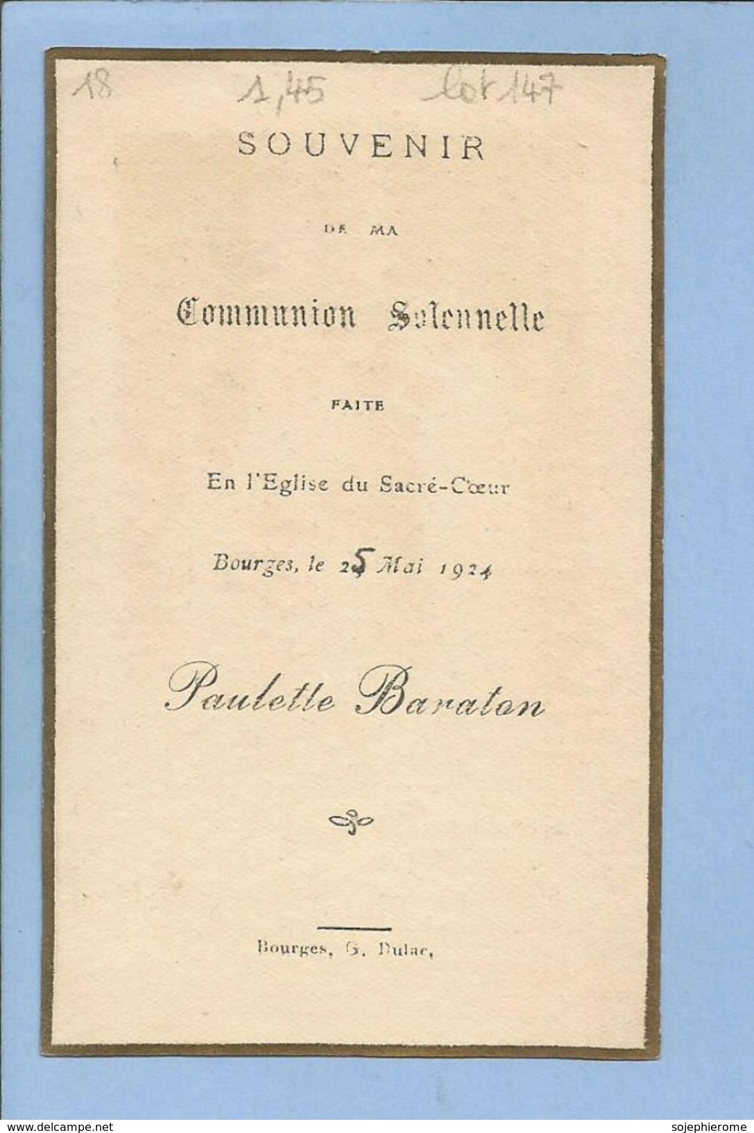 Communion Solennelle église Du Sacré-Coeur Bourges (18) 25 Mai 1924 Paulette Baraton 2scans G. Dulac E. Piaz Perreyve - Comunioni