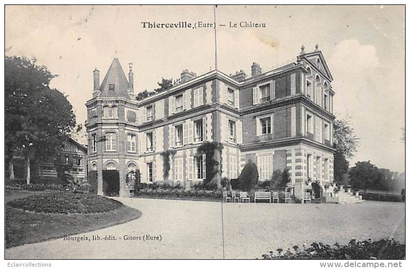 Thierceville       27       Le Château      (voir Scan) - Autres & Non Classés